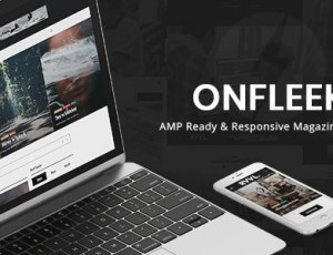 Onfleek v2.2 – AMP Ready和Responsive杂志主题