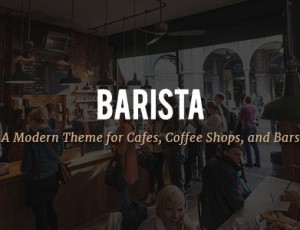 Barista v1.3 – 咖啡馆，咖啡店和酒吧的现代WordPress主题