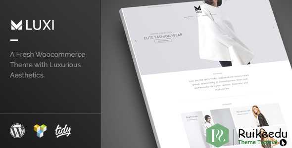 Luxi - 奢华优雅的WooCommerce WordPress主题